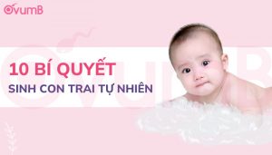 Bí quyết sinh con trai cực hiệu quả