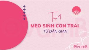 Top 4 Mẹo sinh con trai từ dân gian cho bố mẹ