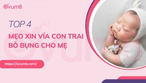 Mẹo xin vía con trai cực linh nghiệm