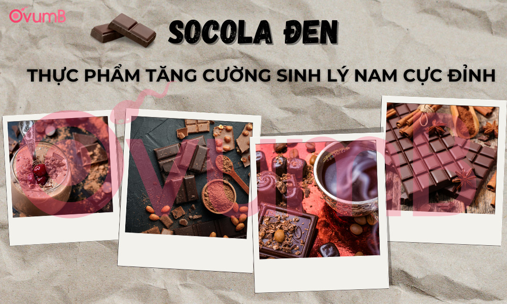 Socola đen giúp tăng cường sinh lý nam hiệu quả